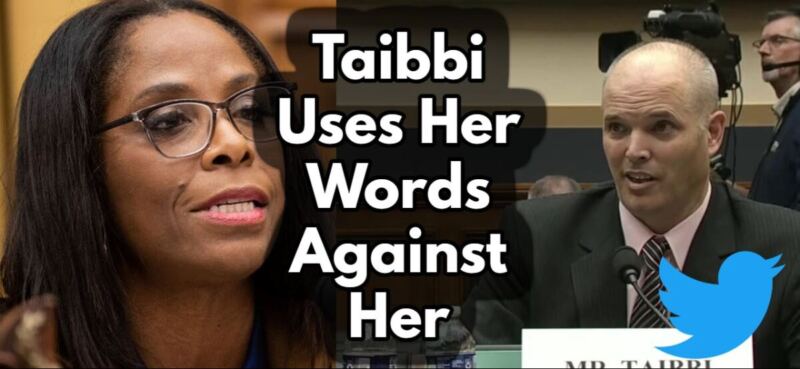 Matt Taibbi Demolishes Congresswoman with Her Own Words