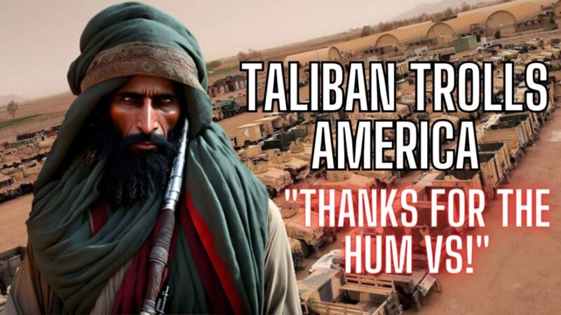 Taliban Trolls America After Biden Builds Taliban Back Better