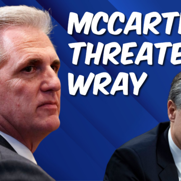 McCarthy Threatens FBI Director Christopher Wray