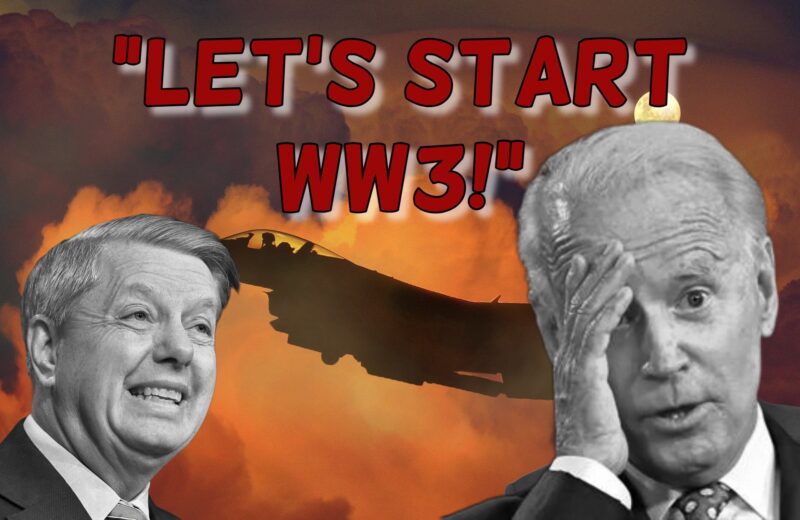 Lindsey Graham Provoking WW3