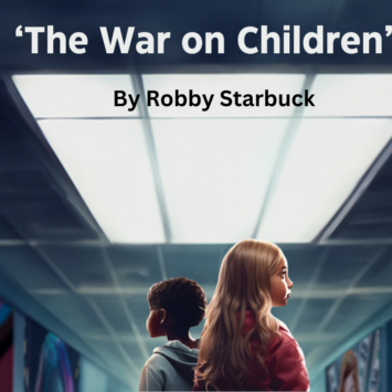 Robby Starbuck’s Latest Film ‘The War on Children’ Exposing the ‘Hidden Truth’